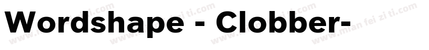 Wordshape - Clobber字体转换